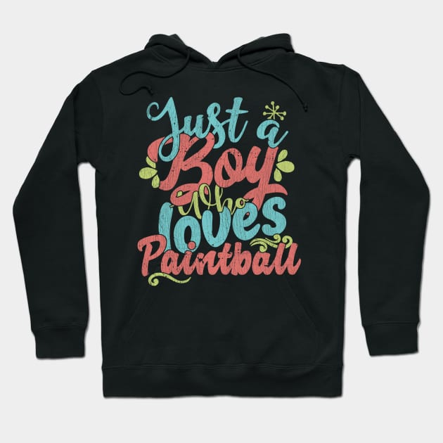 Just A Boy Who Loves Paintball Gift product Hoodie by theodoros20